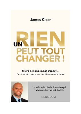 Télécharger Un rien peut tout changer PDF Gratuit - James Clear.pdf